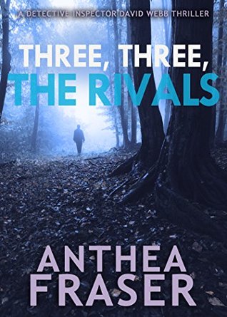 Three, Three, The Rivals (DCI Webb Mystery Book 10)
