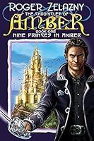 Nine Princes in Amber (The Chronicles of Amber #1)