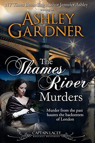 The Thames River Murders (Captain Lacey Regency Mysteries, #10)