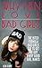 Why Men Love Bad Girls: The Bitch Formula Bad Girls Use to Get the Guy Every Good Girl Wants