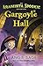 Gargoyle Hall (An Araminta Spookie Adventure Book 1)