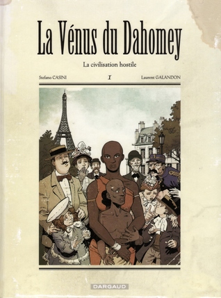 La Civilisation hostile (La Vénus du Dahomey # 1)