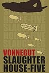 Slaughterhouse-Five by Kurt Vonnegut Jr.
