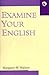 Examine Your English