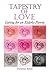 Tapestry of Love: Caring fo...