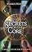 Secrets of the Core: Book One of the Chronicles of the Elements