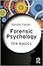 Forensic Psychology: The Basics