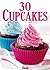 30 Cupcakes by Sylvie Aït-Ali