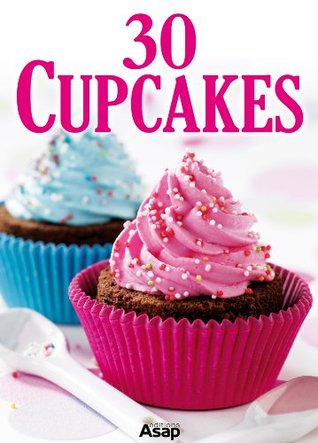 30 Cupcakes (German Edition)