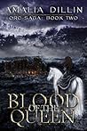 Blood of the Queen by Amalia Dillin