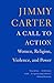 A Call to Action by Jimmy Carter