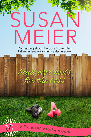 Head Over Heels for the Boss (The Donovan Brothers, #3)