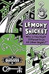 Why Is This Night Different from All Other Nights? by Lemony Snicket