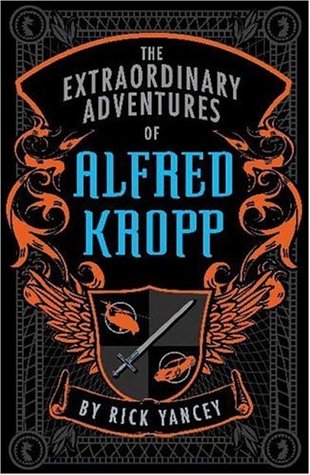 The Extraordinary Adventures of Alfred Kropp (Alfred Kropp, #1)
