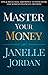 Master Your Money: Tips & Ideas That Add Money to Your Bank and Achieve Financial Freedom