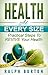 Health At Every Size: Practical Steps To Revive Your Health