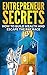 Entrepreneur Secrets by Rick Markley