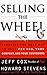 SELLING THE WHEEL by Jeff Cox