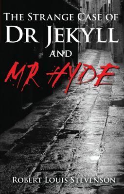 The Strange Case of Dr. Jekyll and Mr. Hyde