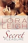 Secret Pleasure by Lora Leigh