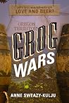 Grog Wars by Anne Sweazy-Kulju