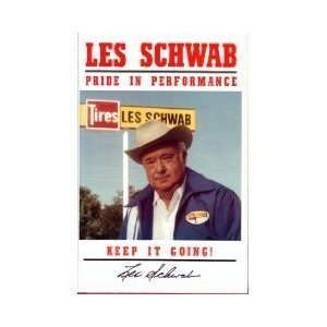 Les Schwab Pride in Performance: Keep It Going (Hardcover)