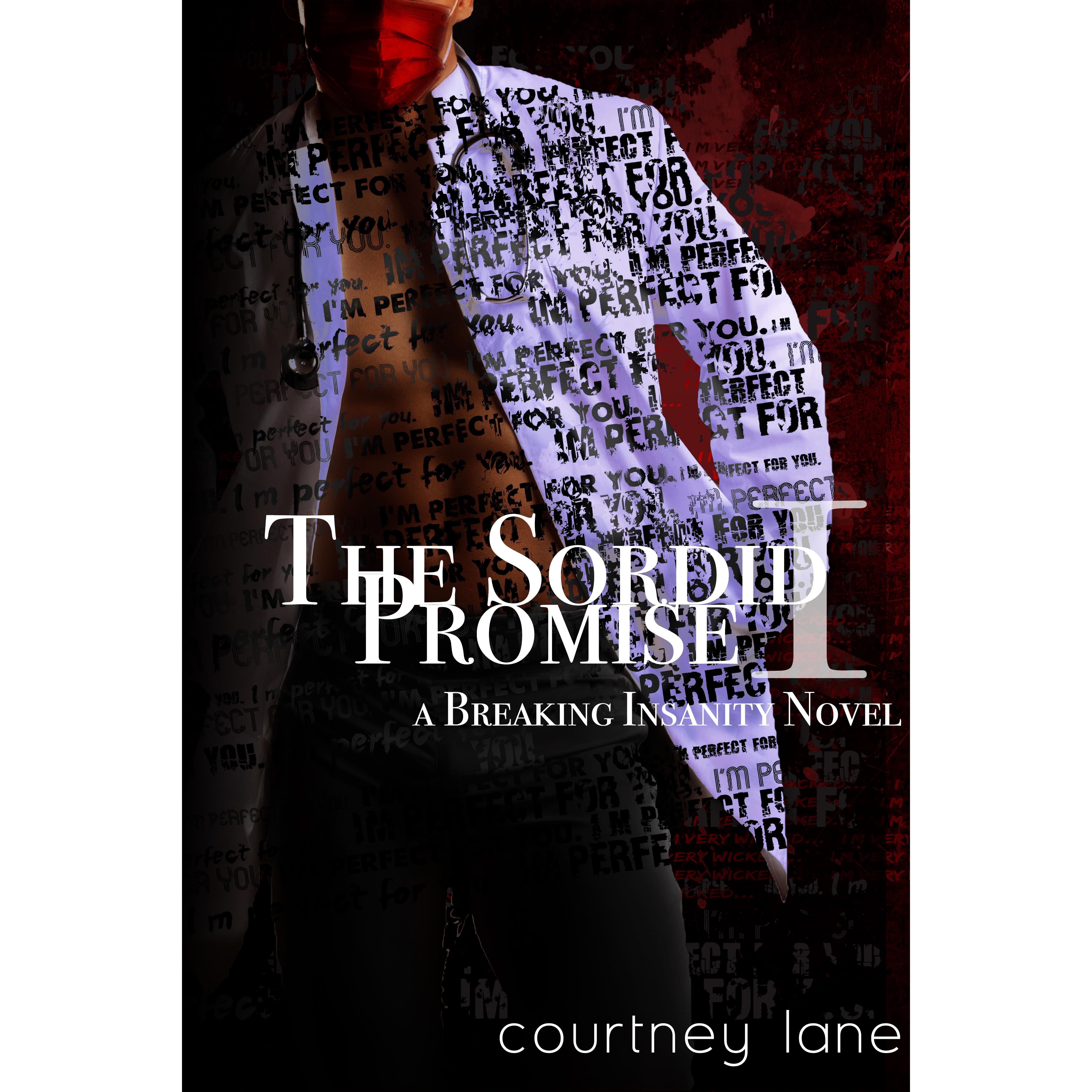 The Sordid Promise Breaking Insanity 1 By Courtney Lane