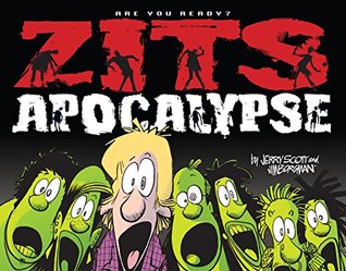 Zits Apocalypse: Are You Ready? (Volume 32)