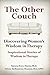 The Other Couch: Discovering Women's Wisdom in Therapy