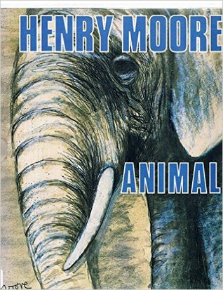 Henry Moore: Animals (Hardcover)