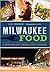Milwaukee Food: A History o...