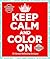 Zendoodle Coloring Presents Keep Calm and Color On: 75 Stress-Relieving Designs for Trying Times