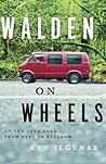Walden on Wheels by Ken Ilgunas