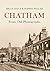Chatham From Old Photographs by Brian Joyce