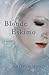 Blonde Eskimo by Kristen Hunt