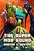 Minecraft: The Super Mob Squad: Book 2: Hunted & Wanted (An Unofficial Minecraft Adventure Series) (Minecraft, Minecraft Secrets, Minecraft Book For K)
