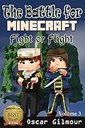 MINECRAFT: The Battle for Minecraft: Fight or Flight