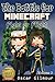 MINECRAFT: The Battle for M...
