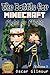 MINECRAFT: The Battle for M...