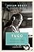 Tuco and the Scattershot World by Brian Brett