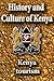 History and Culture of Keny...