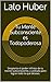 Tu Mente Subconsciente es Todopoderosa: Despierta el poder infinito de tu mente subconsciente, y utilízalo para lograr todo lo que deseas.