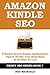 AMAZON KINDLE SEO: 9 Simple Search Engine Optimization Tips to Double Your Book Sales in 30 Days Or Less (REDIFY SEO SERIES 7)