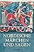 Nordische Märchen und Sagen