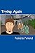 Trying Again (Before The Factors Book 2)