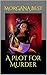 A Plot for Murder (Misty Sales #4)
