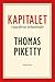 Kapitalet i tjugoförsta århundradet by Thomas Piketty