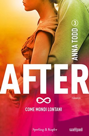 Come mondi lontani (After #3A)