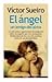 El ángel, un amigo del alma