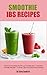 Smoothie IBS Recipes by Katey Goodrich